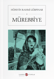 Mürebbiye - Hüseyin Rahmi Gürpınar