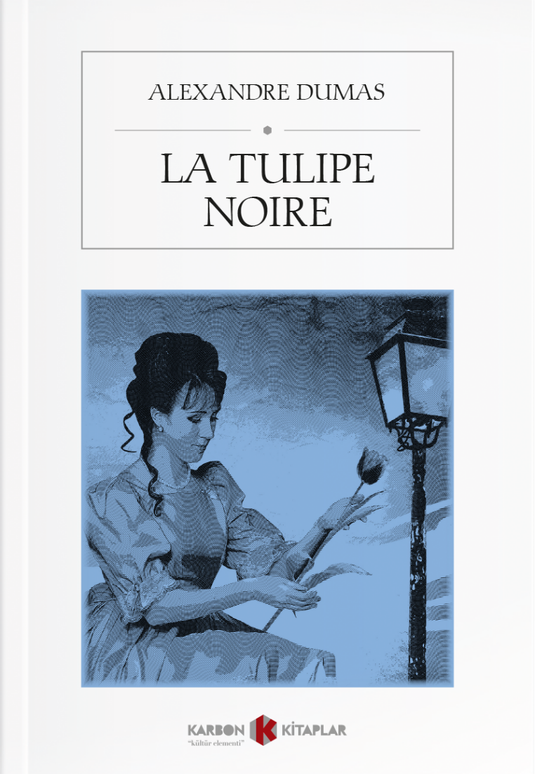 La Tulipe Noire (Alexandre Dumas) Fiyatı, Yorumları, Satın Al