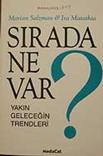 Sırada Ne Var ? Yakın Geleceğin Trendleri
