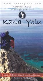 Karia Yolu & Akdeniz'den Ege'ye Bir Yürüyüş Yolu Rehberi