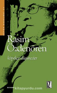Köpekçe Düşünceler - Rasim Özdenören