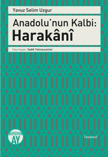 Anadolu’nun Kalbi: Harakani