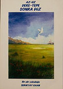 Az Uz Dere-Tepe Sonra Düz