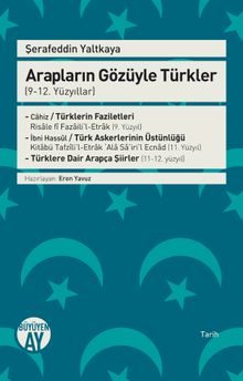 Arapların Gözüyle Türkler (9-12. Yüzyıllar)