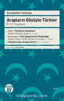 Arapların Gözüyle Türkler (9-12. Yüzyıllar) - Şerafeddin Yaltkaya