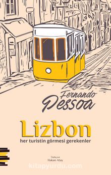 Lizbon & Her Turistin Görmesi Gerekenler