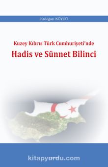 Kuzey Kıbrıs Türk Cumhuriyeti’nde Hadis ve Sünnet Bilinci