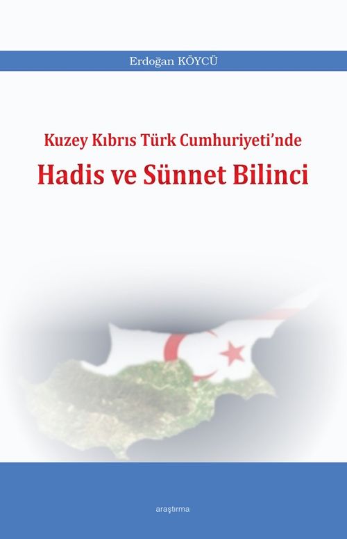 Kuzey Kıbrıs Türk Cumhuriyeti'nde Hadis ve Sünnet Bilinci