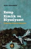 Kamp Kimlik ve Biyosiyaset (&Uuml;rd&uuml;n'deki Filistinli M&uuml;lteciler)