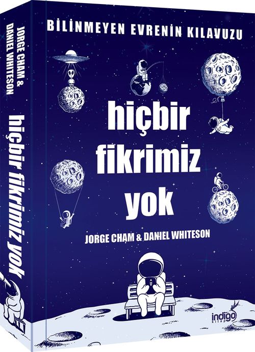 Hiçbir Fikrimiz Yok & Bilinmeyen Evrenin Kılavuzu