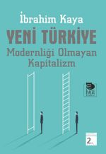 Yeni Türkiye & Modernliği Olmayan Kapitalizm