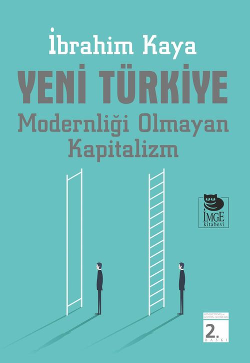Yeni Türkiye & Modernliği Olmayan Kapitalizm