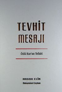Tevhit Mesajı & Özlü Kur'an Mesajı