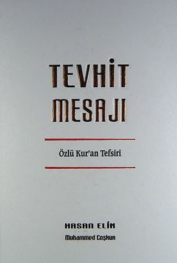 Tevhit Mesajı & Özlü Kur'an Mesajı