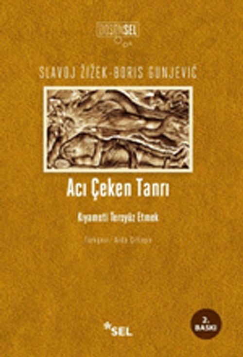 Acı Çeken Tanrı & Kıyameti Tersyüz Etmek