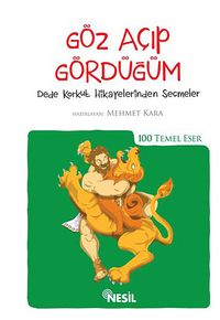 Göz Açıp Gördüğüm (Kenar Boyalı) / 100 Temel Eser