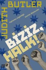 Biziz, Halk!: Toplanma Özgürlüğü Üzerine Düşünceler 