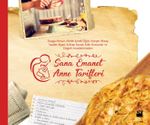Sana Emanet Anne Tarifleri