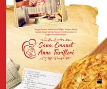 Sana Emanet Anne Tarifleri