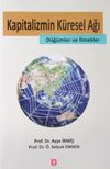 Kapitalizmin K&uuml;resel Ağı & D&uuml;ğ&uuml;mler ve İlmekler