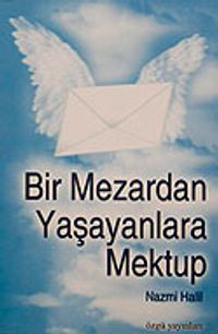 Bir Mezardan Yaşayanlara Mektup