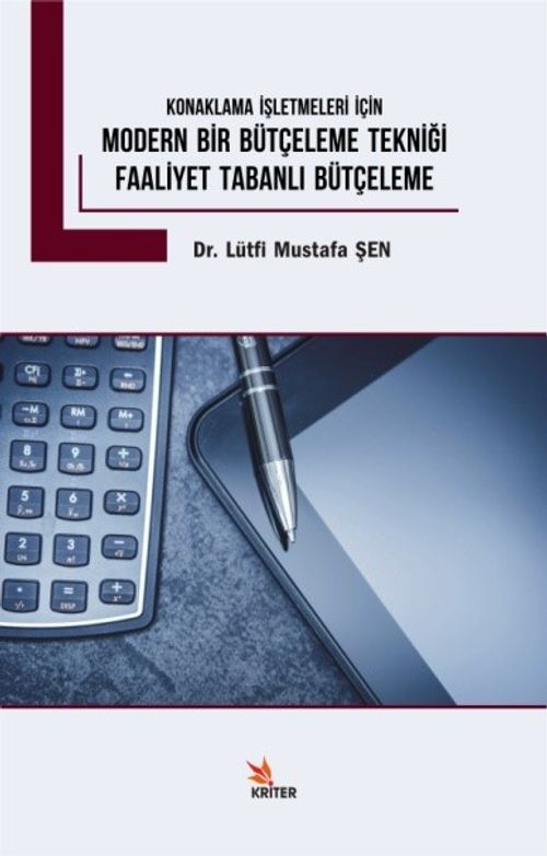 Konaklama İşletmeleri İçin Modern Bir Bütçeleme Tekniği Faaliyet Tabanlı Bütçeleme 