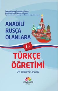 Anadili Rusça Olanlara Türkçe Öğretimi