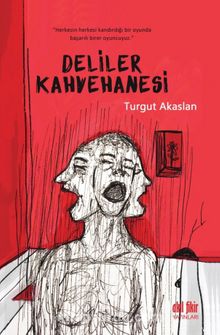 Deliler Kahvehanesi - Turgut Akaslan