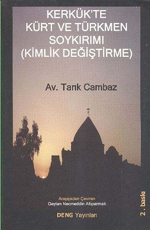 Kerkük'te Kürt ve Türkmen Soykırımı (Kimlik Değiştirme)