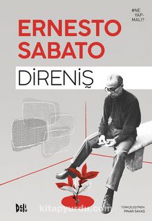 Direniş - Ernesto Sabato