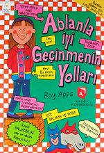 Ablanla İyi Geçinmenin Yolları-Abinle İyi Geçinmenin Yolları