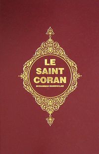 Le Saint Coran (Kur'an-ı Kerim ve Açıklamalı Meali-Fransızca)