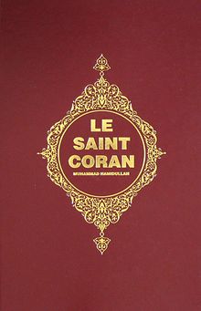 Le Saint Coran (Kur'an-ı Kerim ve Açıklamalı Meali-Fransızca)
