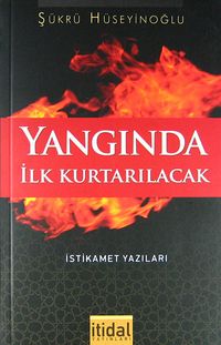 Yangında İlk Kurtarılacak
