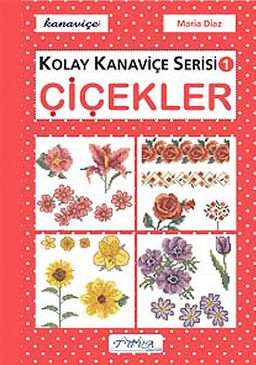 Kolay Kanaviçe Serisi-1 Çiçekler
