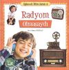 Radyom Olmasaydı / Eğlenceli Bilim Serisi -9