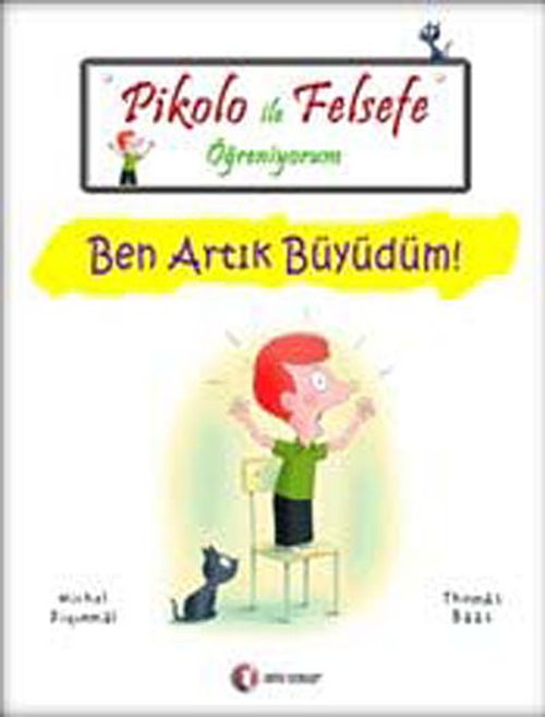Pikolo ile Felsefe Öğreniyorum / Ben Artık Büyüdüm