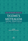 Ta'lim&uuml;'l M&uuml;teallim & &Ouml;ğretmen &ouml;ğrenci İlişkileri Metin, Terc&uuml;me ve Dipnot