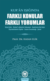 Kur'an Işığında Farklı Konular Farklı Yorumlar