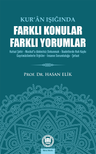 Kur'an Işığında Farklı Konular Farklı Yorumlar