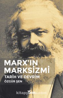 Marx’ın Marksizmi & Tarih ve Devrim