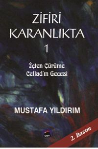 Zifiri Karanlıkta 1. Cilt & İçten Çürüme - Cellad'ın Gecesi