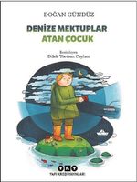Denize Mektuplar Atan Çocuk
