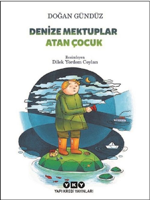 Denize Mektuplar Atan Çocuk