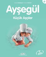 Ayşegül / Küçük Aşçılar