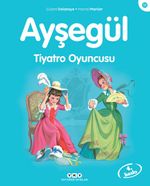 Ayşegül / Tiyatro Oyuncusu