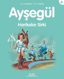 Ayşegül / Harikalar Sirki