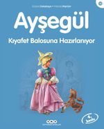 Ayşegül / Kıyafet Balosuna Hazırlanıyor