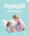 Ayşeg&uuml;l / Hasta Yatağında