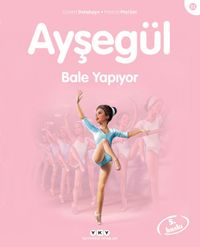 Ayşegül / Bale Yapıyor